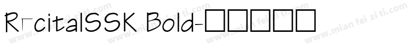 RecitalSSK Bold字体转换